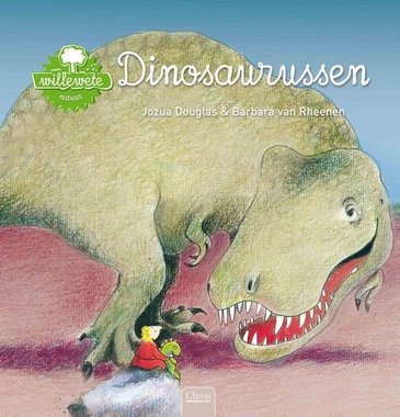 (Nederlandse versie) Prentenboek: Willewete Dinosaurussen